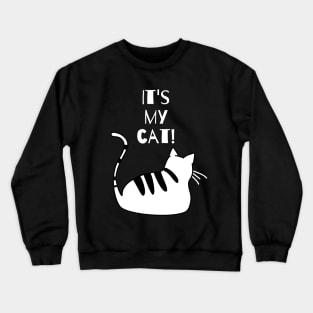 cute cat, cool cat, funny cat, doja cat, catty cat, cute pets Crewneck Sweatshirt